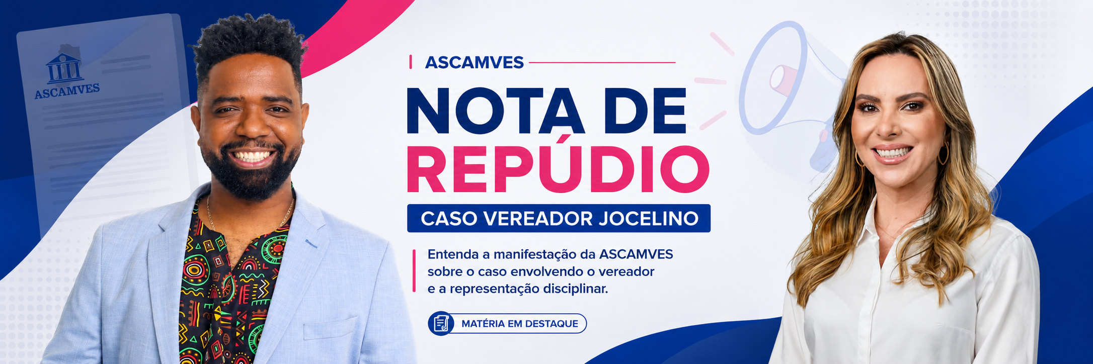 ASCAMVES repudia pedido contra Professor Jocelino e reforça defesa da fiscalização parlamentar
